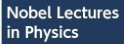 Nobel lectures
                                                    in Physics